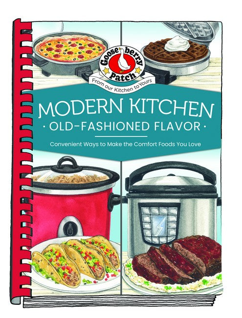 Modern Kitchen, Old-Fashioned Flavors cover