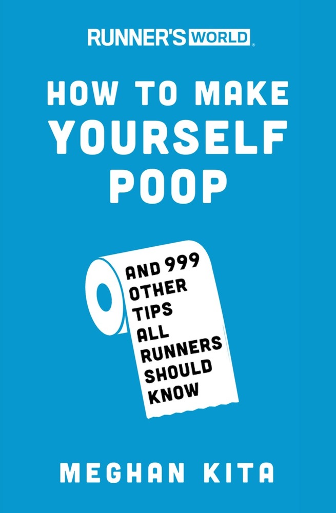 Runner's World How to Make Yourself Poop book cover