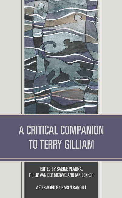 A Critical Companion to Terry Gilliam: