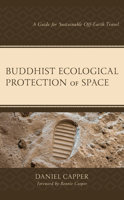 Buddhist Ecological Protection of Space: A Guide for Sustainable Off-Earth Travel