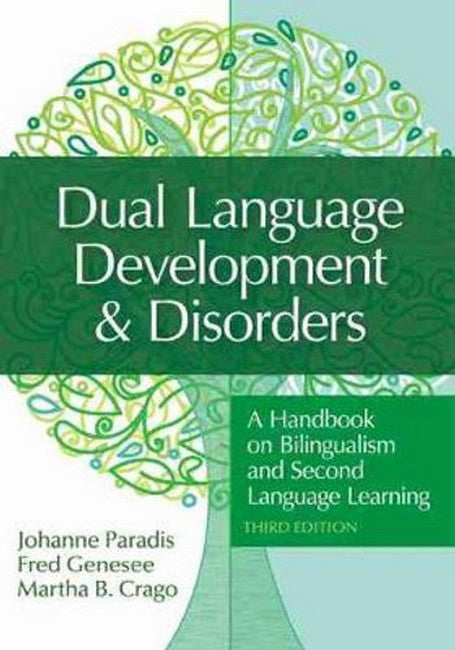 Dual Language Development & Disorders 3/e: A Handbook on Bilingualism and Second Language Learning