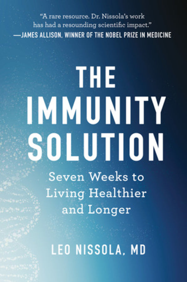 The Immunity Solution: Seven Weeks to Living Healthier and Longer cover