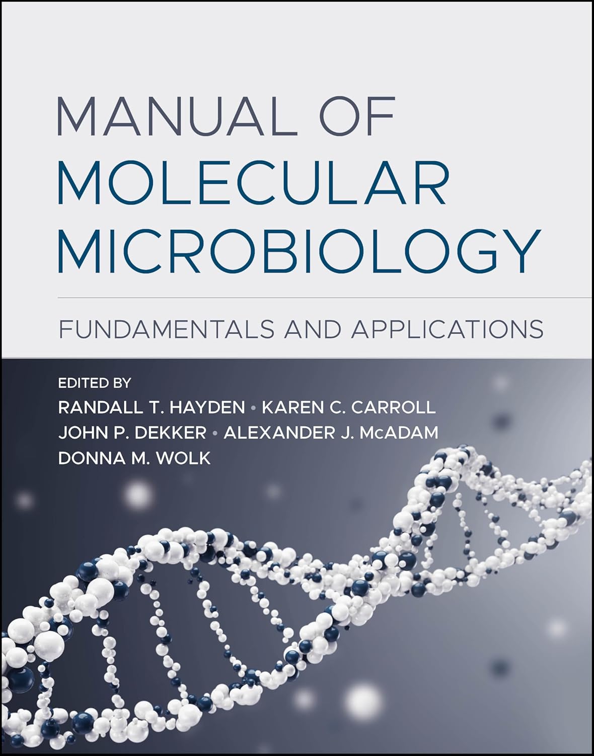 Manual of Molecular Microbiology