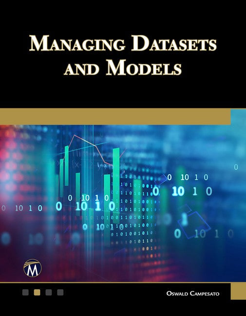 Managing Datasets and Models: