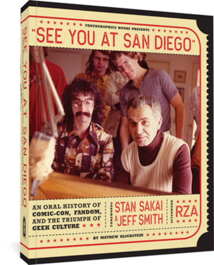See You At San Diego: An Oral History of Comic-Con, Fandom, and the Triumph of Geek Culture cover