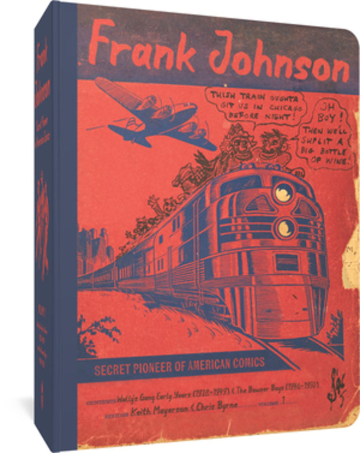Frank Johnson, Secret Pioneer of American Comics Vol. 1: Wally's Gang Early Years (1928-1949) and The Bowser Boys (1946-1950) (Frank Johnson, Secret Pioneer of American Comics) cover