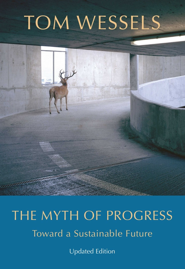The Myth of Progress: Toward a Sustainable Future cover