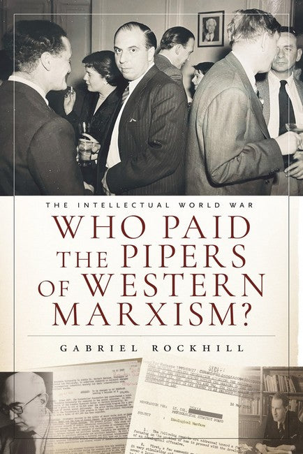 Who Paid the Pipers of Western Marxism? cover