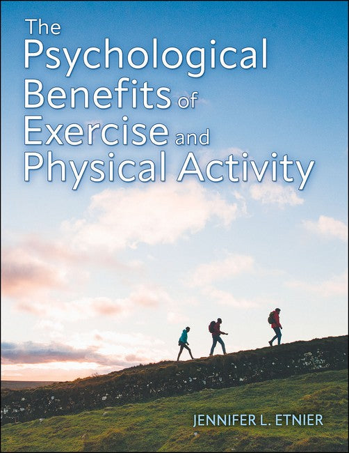 The Psychological Benefits of Exercise and Physical Activity cover