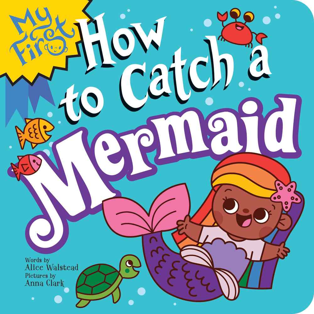 My First How to Catch a Mermaid book cover