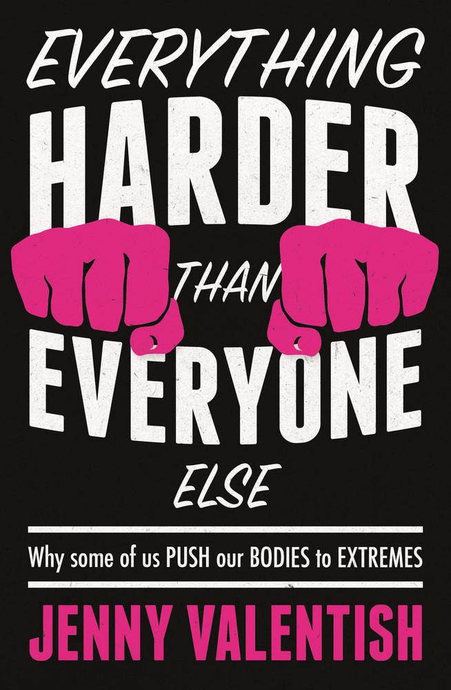 Everything Harder Than Everyone Else book cover