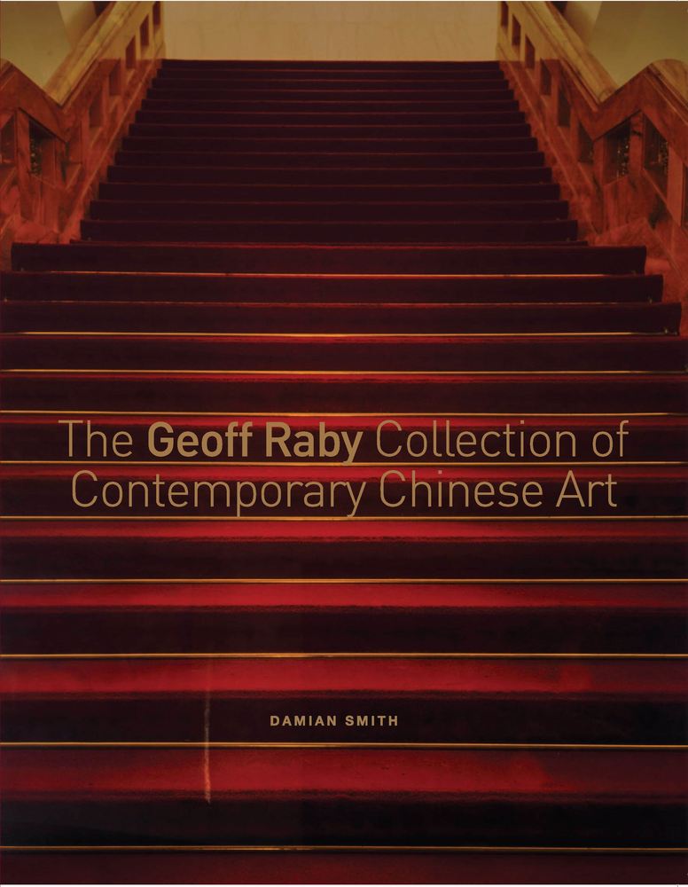 The Geoff Raby Collection of Contemporary Chinese Art book cover