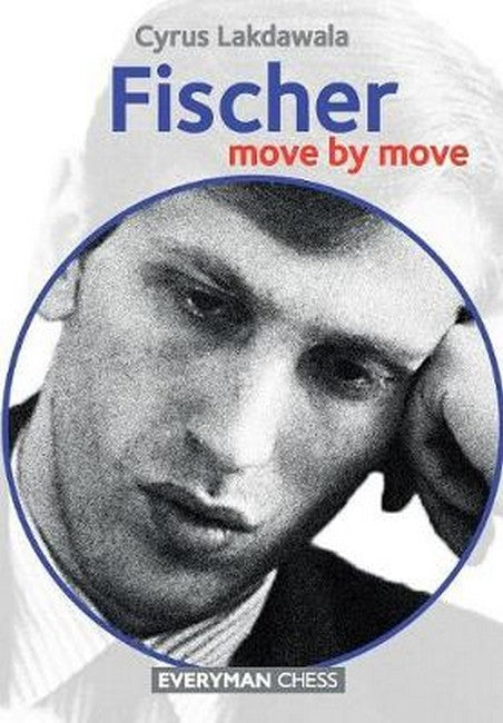 Fischer: Move by Move: