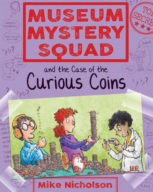 Museum Mystery Squad and the Case of the Curious Coins: