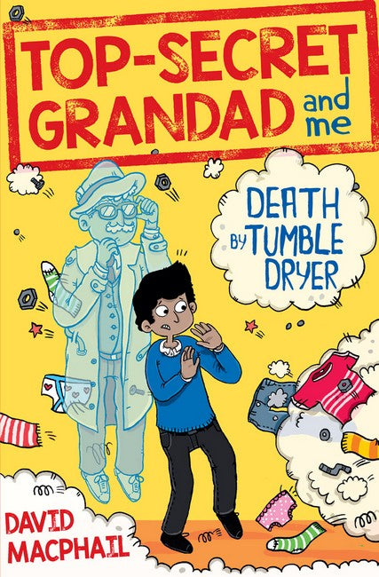 Top-Secret Grandad and Me: Death by Tumble Dryer cover
