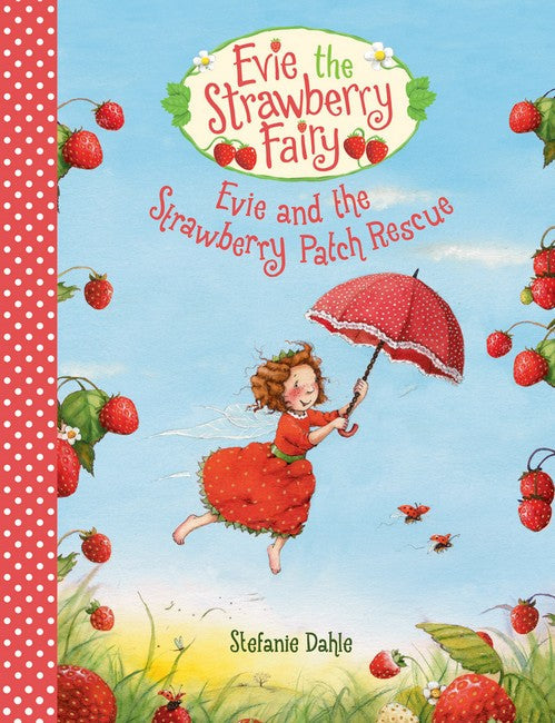 Evie and the Strawberry Patch Rescue: