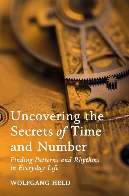 Uncovering the Secrets of Time and Number cover