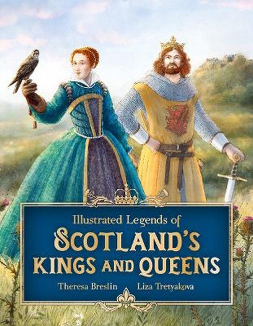 Illustrated Legends of Scotland's Kings and Queens cover