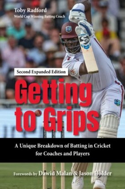 Getting to Grips: A Unique Breakdown of Batting in Cricket for Coaches and Players cover