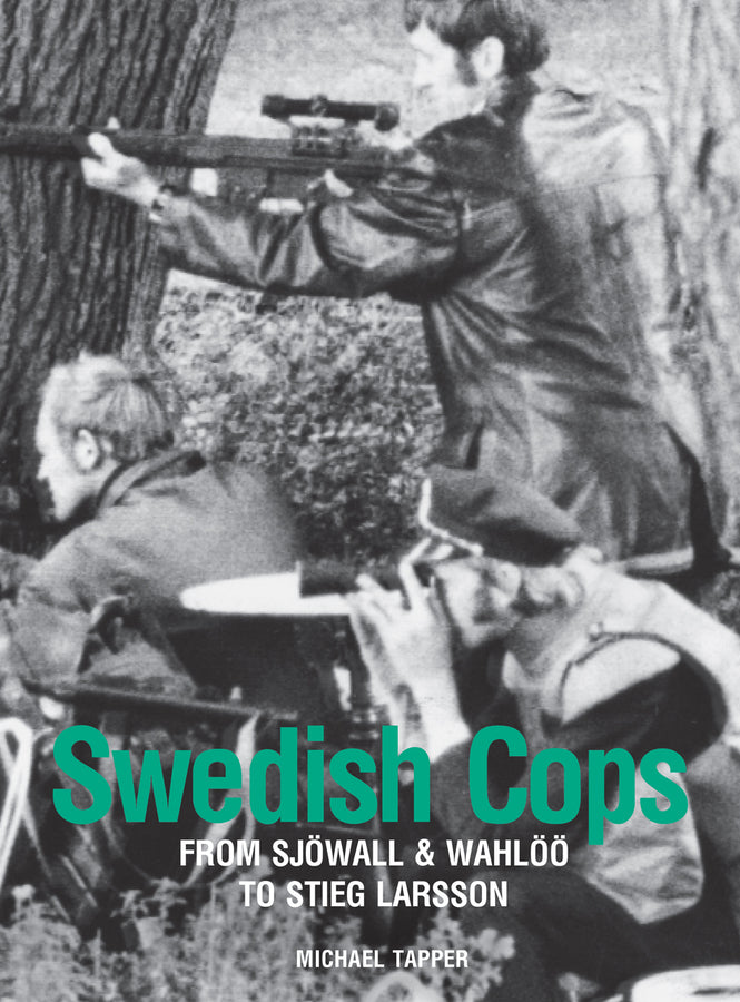 Swedish Cops: From Sjwall & Wahl to Stieg Larsson cover