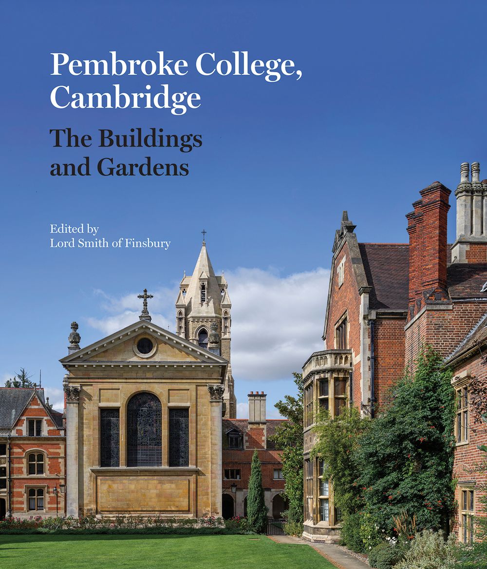 Pembroke College, Cambridge: The Buildings and Gardens