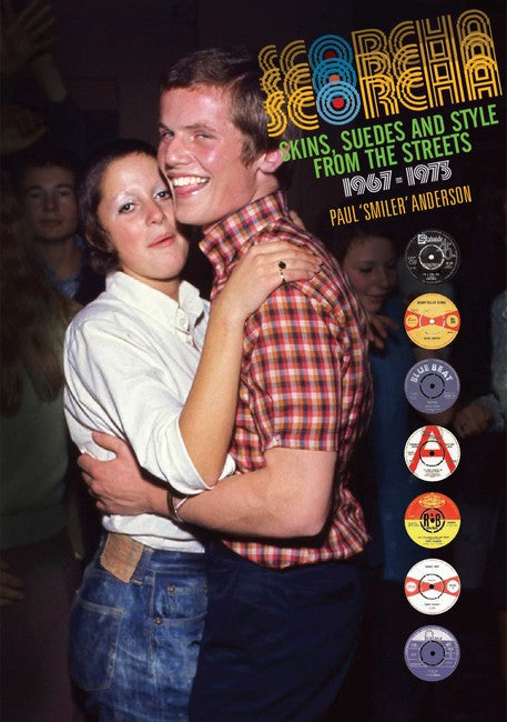 Scorcha! Skins, Suedes and Style from the Streets 1967-1973 cover
