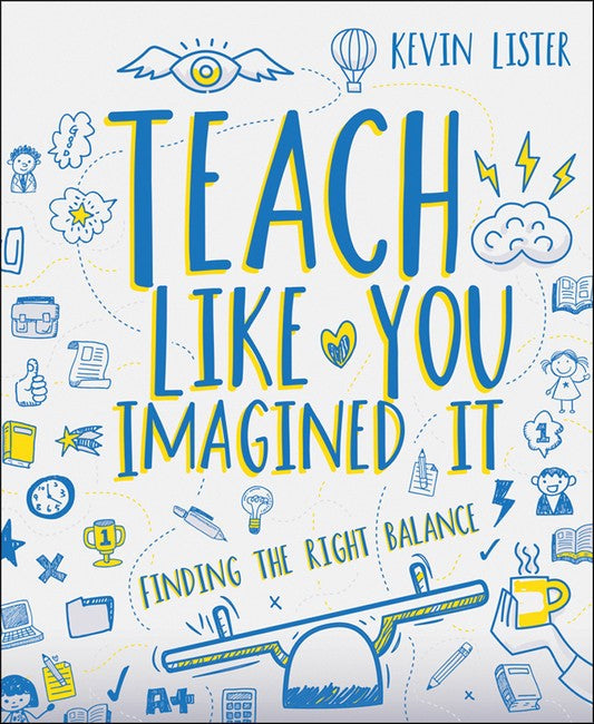 Teach Like You Imagined It cover