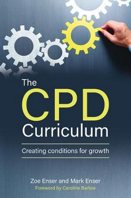 The CPD Curriculum:: Creating conditions for growth
