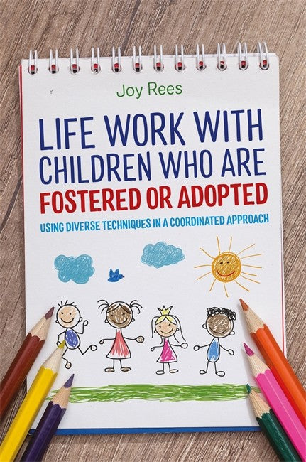 Life Work with Children Who are Fostered or Adopted cover