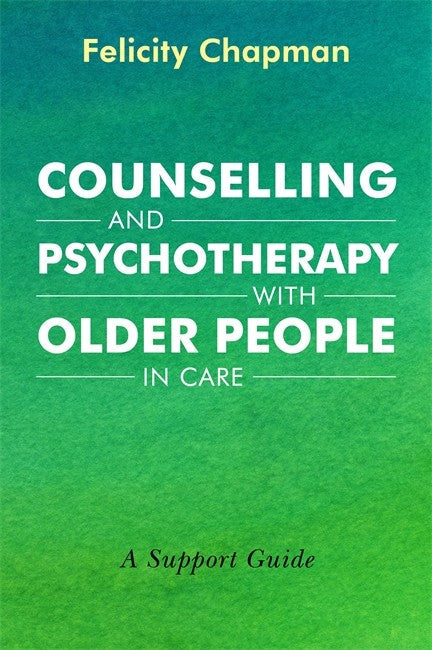 Counselling and Psychotherapy with Older People in Care cover