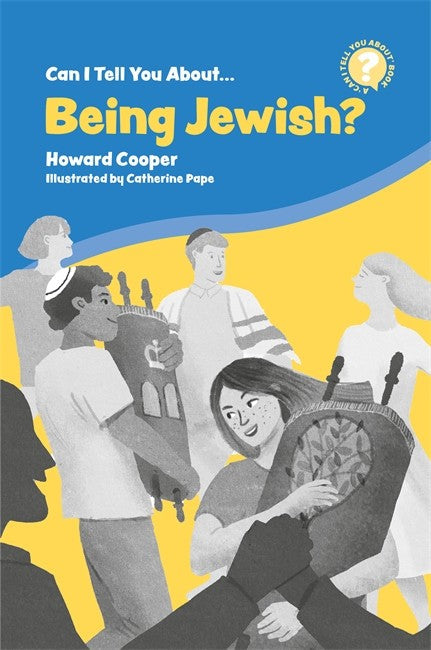 Can I Tell You About Being Jewish?: A Helpful Introduction for Everyone: