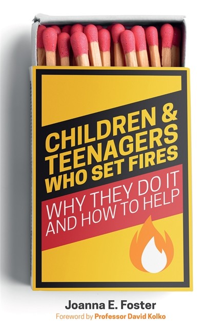 Children and Teenagers Who Set Fires cover