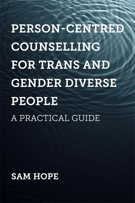 Person-Centred Counselling for Trans and Gender Diverse People cover
