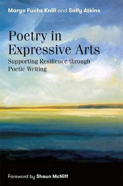Poetry in Expressive Arts: Supporting Resilience Through Poetic Writing: