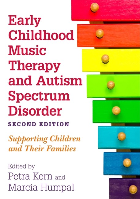 Early Childhood Music Therapy and Autism Spectrum Disorder, Second Edition cover