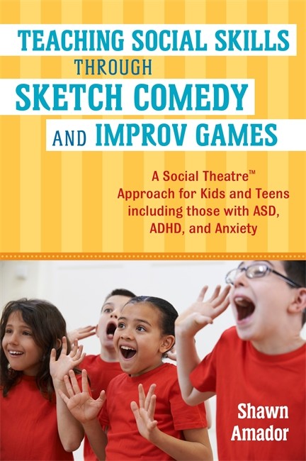 Teaching Social Skills Through Sketch Comedy and Improv Games cover