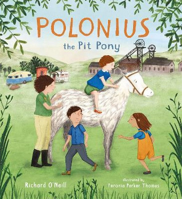 Polonius the Pit Pony: Hardcover