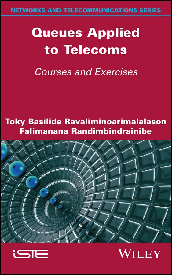 Queues Applied to Telecoms: Courses and Exercises cover