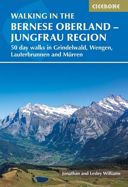 Walking in the Bernese Oberland - Jungfrau region cover