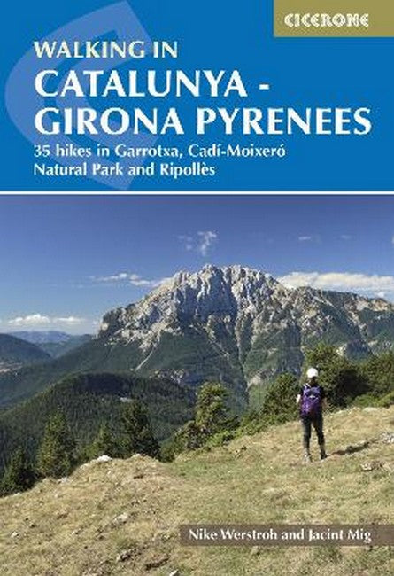Walking in Catalunya - Girona Pyrenees: 35 hikes in Garrotxa, Cadí-Moixeró Natural Park and Ripollès