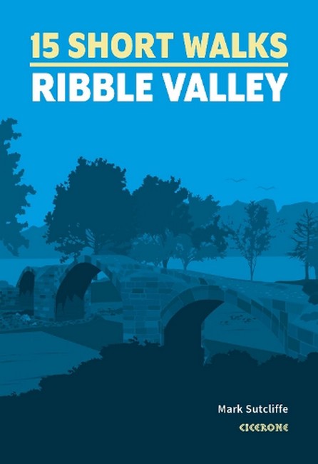 15 Short Walks in the Ribble Valley cover
