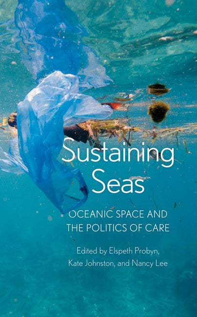Sustaining Seas: Oceanic Space and the Politics of Care: