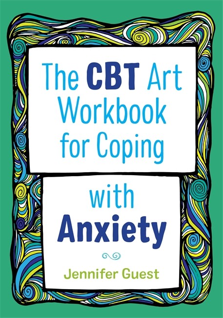 The CBT Art Workbook for Coping with Anxiety cover