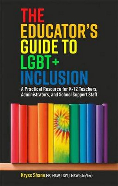 The Educator's Guide to LGBT+ Inclusion cover
