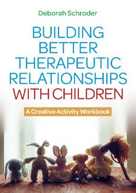 Building Better Therapeutic Relationships with Children cover