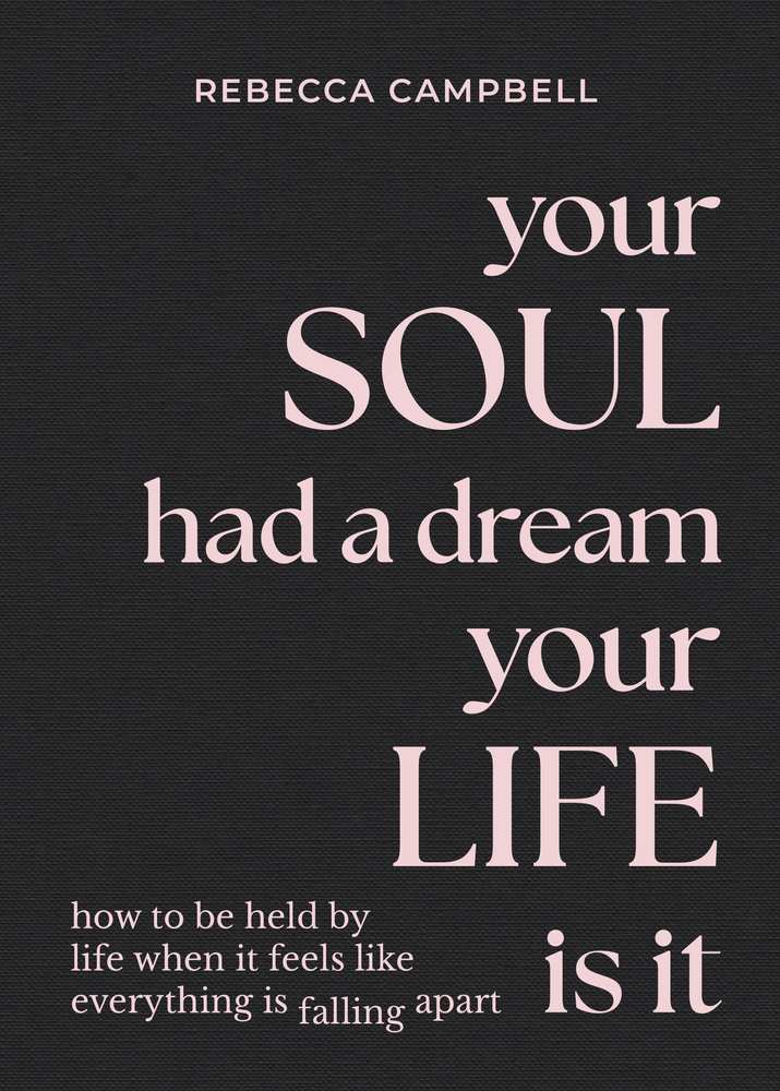 Your Soul Had a Dream, Your Life Is It book cover