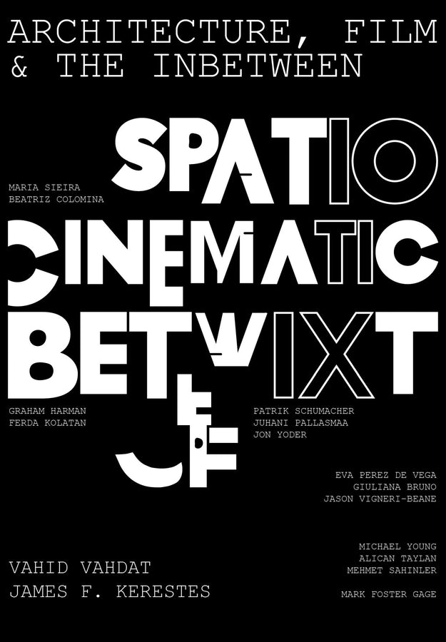 Architecture, Film, and the Inbetween: Spatio-Cinematic Betwixt cover