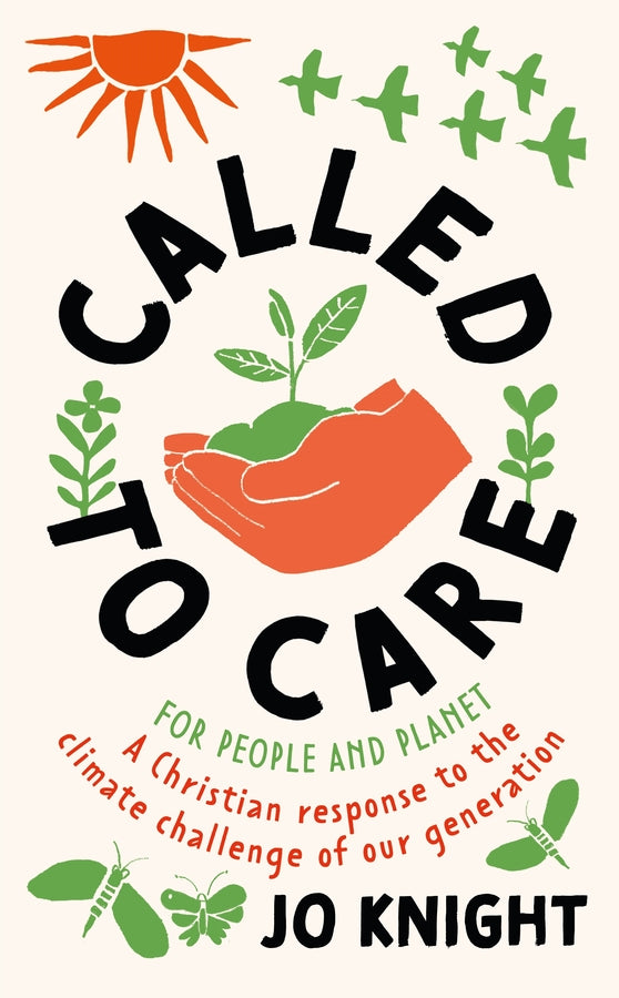 Called to Care: for people and planet. Our Christian calling and response to the climate challenge of our generation. cover