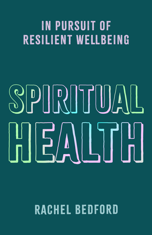 Spiritual Health: In Pursuit of Resilient Wellbeing cover