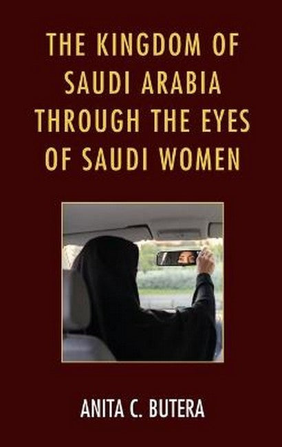 The Kingdom of Saudi Arabia through the Eyes of Saudi Women: